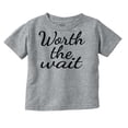thumbnail image 1 of Worth The Wait New Parents Cute Toddler Boy Girl T Shirt Infant Toddler Brisco Brands 18M, 1 of 6