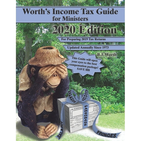 Worth's Income Tax Guide for Ministers: 2020 Edition for Preparing 2019 Tax Returns, (Paperback)