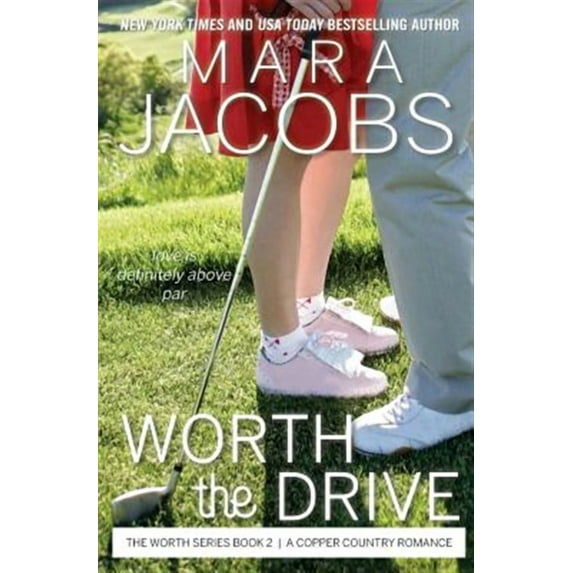 Worth the Drive (Paperback) by Mara Jacobs