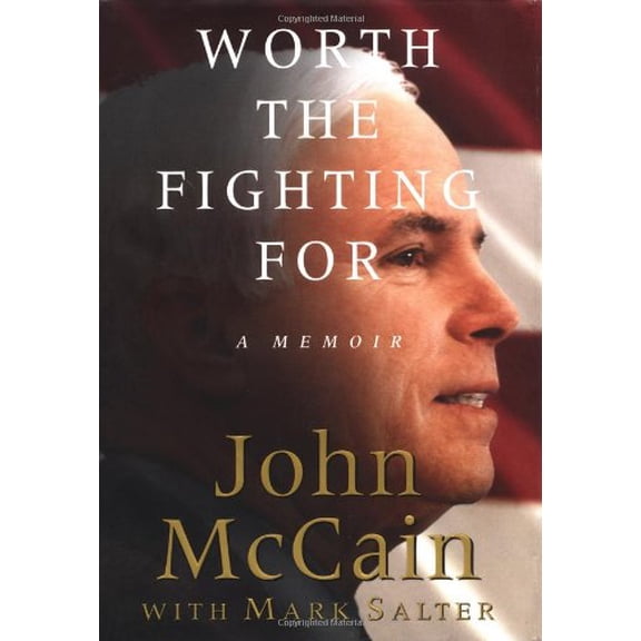 Pre-Owned Worth the Fighting For: A Memoir (Hardcover) 0375505423 9780375505423