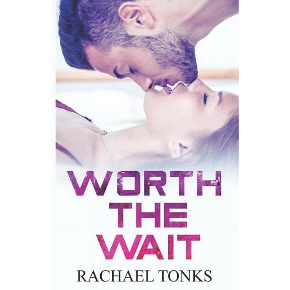 Worth the Wait : A Burn with Me Novella (Paperback)