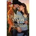 thumbnail image 1 of Pre-Owned A Cowboy Worth Claiming (Paperback) by Charlene Sands, 1 of 1