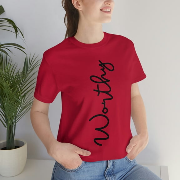 Worthy Empowerment Unisex Jersey Short Sleeve Tee - Style:Bella+Canvas 3001