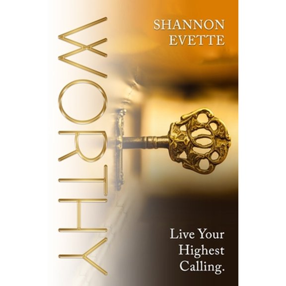 Pre-Owned Worthy: Live Your Highest Calling. (Paperback) 168805832X 9781688058323