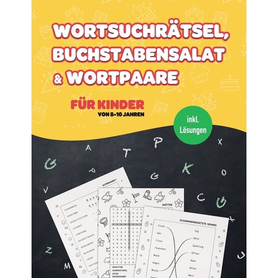 Wortsuchrätsel, Buchstabensalat & Wortpaare - Für Kinder von 8 -10 Jahren: Ein Wortsuche Rätselbuch mit 100 Buchstabenrä, (Paperback)