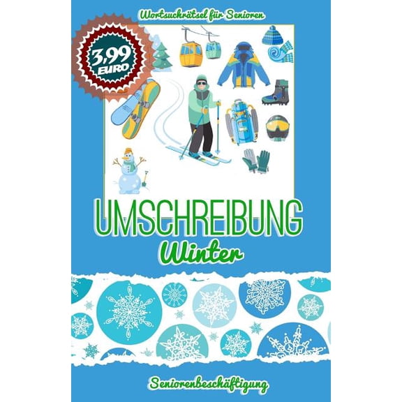 Umschreibung Winter: Seniorenbeschftigung - Rtsel Wortsuchrtsel fr Senioren Volume 2 German Edition Paperback 1725147718 9781725147713 Denis Geier