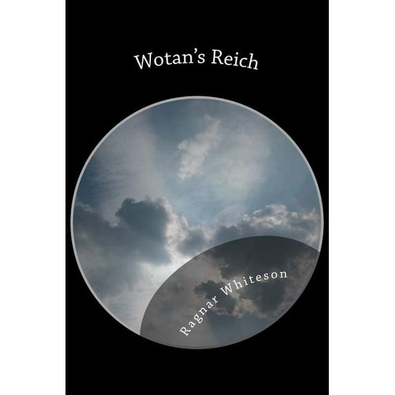 Wotan's Reich Wotan's Reich: Avoid Recidivism, Book 1, (Paperback)