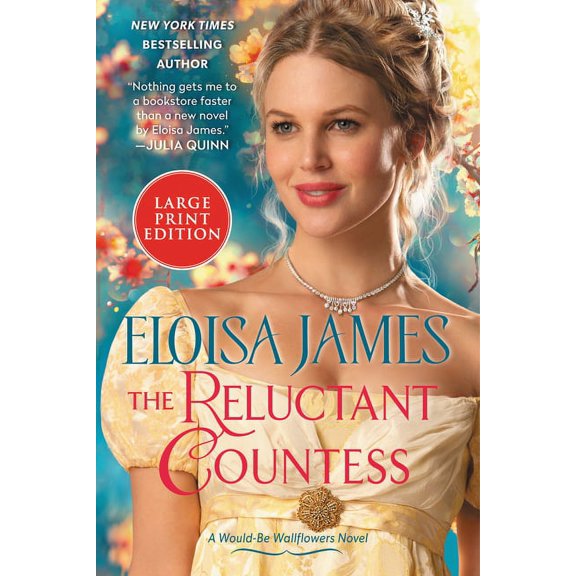 Would-Be Wallflowers The Reluctant Countess: A Would-Be Wallflowers Novel, Book 2, (Paperback)