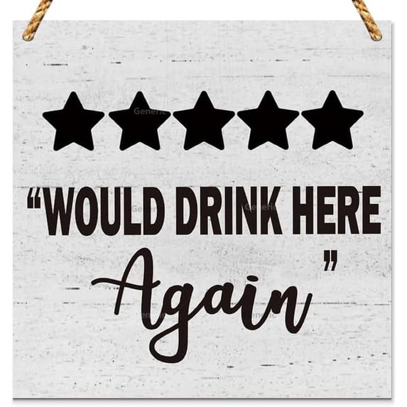 Would Drink Here Again Wooden Sign Decorative Funny Drinking Five Stars Wood Sign Home Kitchen Bar Decor Square Decor Sign for Shelf Wood Sign Wooden Wall Decor 8 * 8 inch