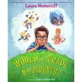 thumbnail image 1 of Pre-Owned Would I Trade My Parents? (Hardcover) 0810906376 9780810906372, 1 of 1