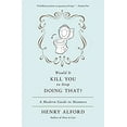 thumbnail image 1 of Pre-Owned Would It Kill You to Stop Doing That?: A Modern Guide to Manners (Paperback) 044655765X 9780446557658, 1 of 1