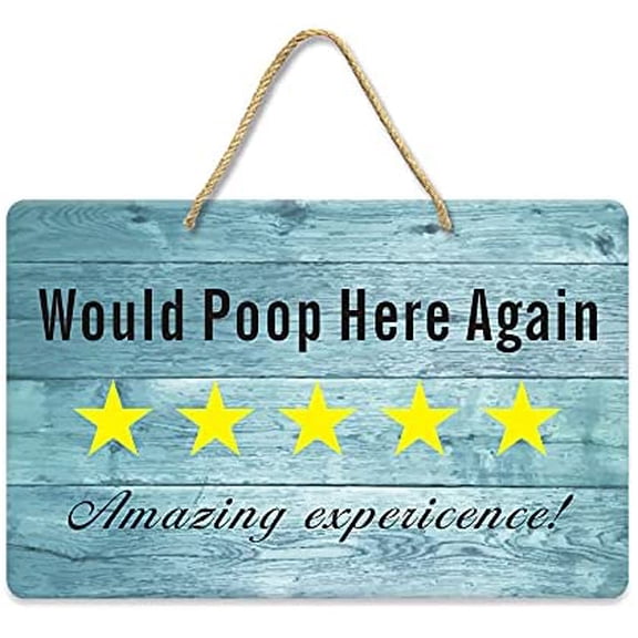 Would Poop Here Again Funny Bathroom Aluminum Signs Decor, Humorous Rustic Bathroom Wall Decorations Half Bath and Guest Size: 12 x 8 Inches