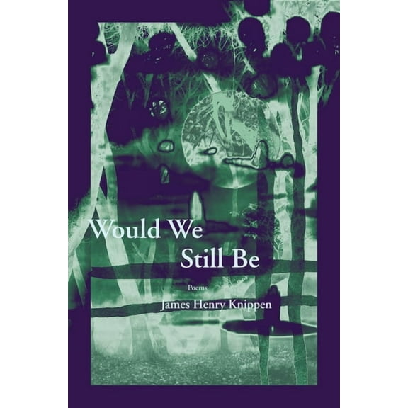 Would We Still Be (Paperback)
