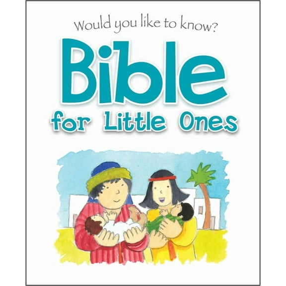 Would You Like to Know? Would You Like to Know Bible for Little Ones, (Hardcover)