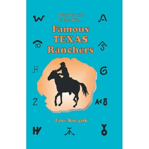 Would You Like to Ride With . . . Famous Texas Ranchers, (Paperback)