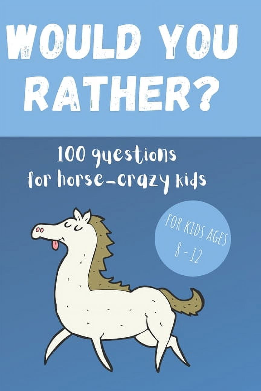 Funny Would You Rather Question for Teens & Tweens