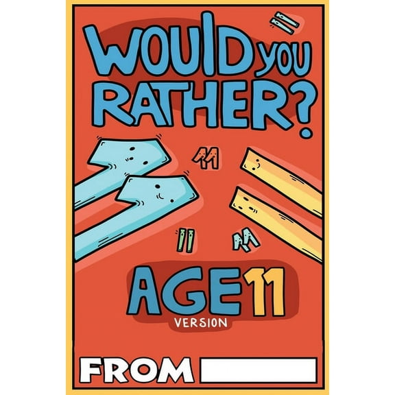 Would You Rather Age 11 Version, (Paperback)