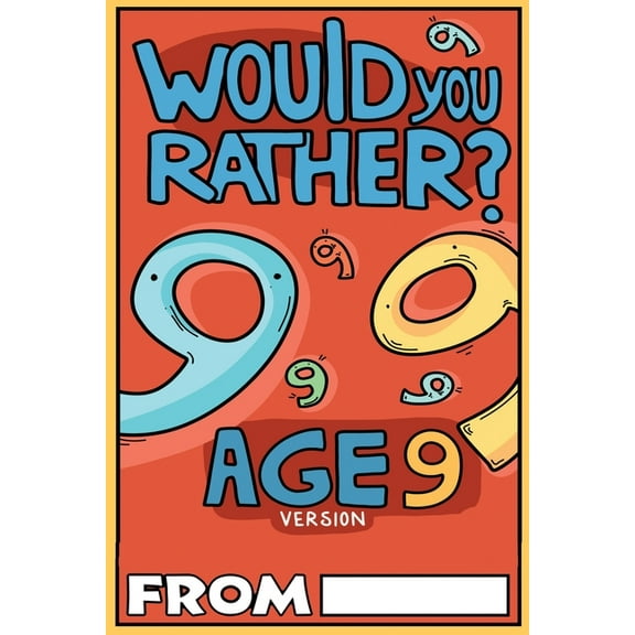 Would You Rather Age 9 Version, (Paperback)