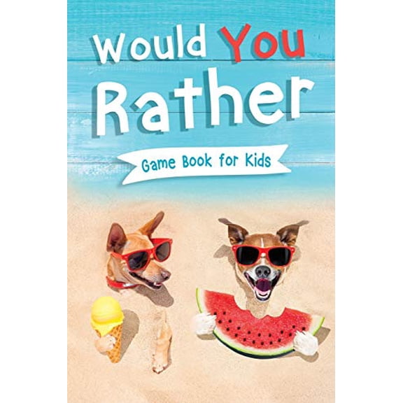 Pre-Owned Would You Rather Book for Kids: Gamebook for Kids with 200+ Hilarious Silly Questions to Make You Laugh! Including Funny Bonus Trivias: Fun Scenarios (Paperback) 1954392567 9781954392564