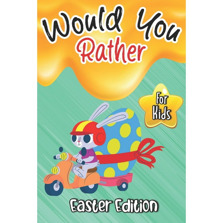 Funny Easter Would You Rather Questions for Kids