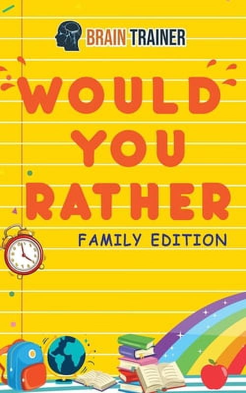 PreOwned Would You Rather Family Edition Hilarious Questions Of