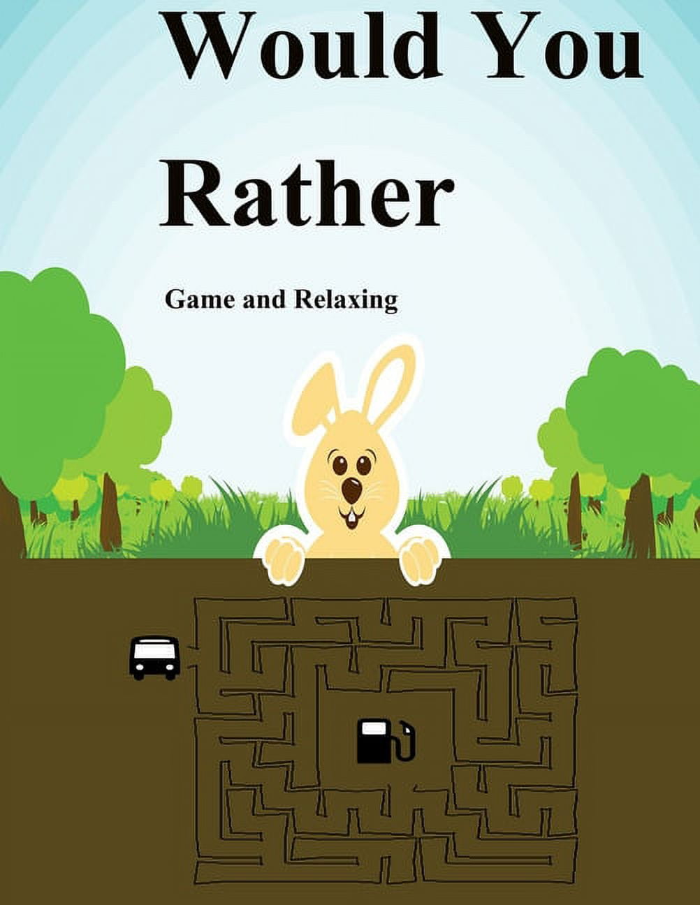 Would You Rather Game and Relaxing : For Kids 6 12 Years Old Relaxing Would You Rather Game and Relaxing : For Kids 6 12 Years Old Relaxing
