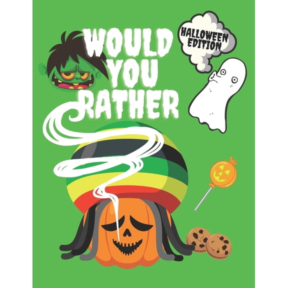 Would You Rather Halloween Edition: Funny Clean Illustrated Game Questions For All Friends Party Travel Da de los Muert, (Paperback)