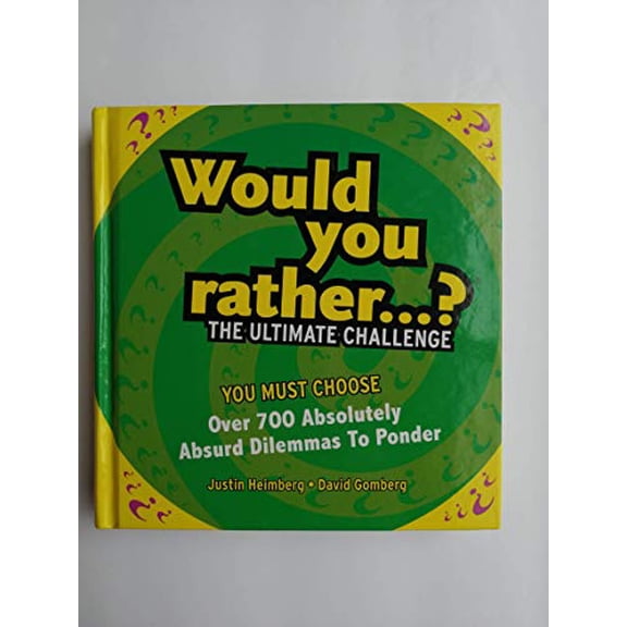 Pre-Owned Would You Rather...? The Ultimate Challenge (Hardcover) 0760781125 9780760781128