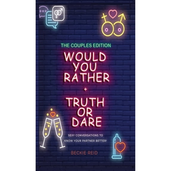 Would You Rather + Truth Or Dare - Couples Edition (Hardcover)