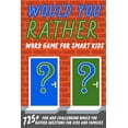 thumbnail image 1 of Would You Rather Word Game For Smart Kids, (Paperback), 1 of 1