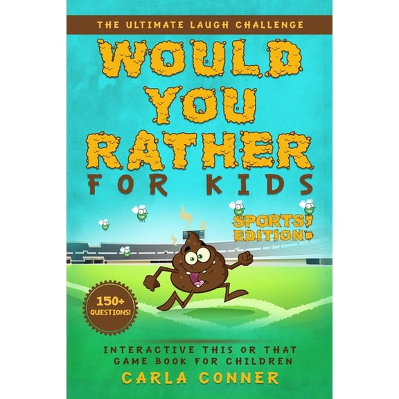 Would You Rather for Kids: The Ultimate Laugh Challenge, Interactive This or That Game Book for Children (SPORTS Edition, (Paperback)