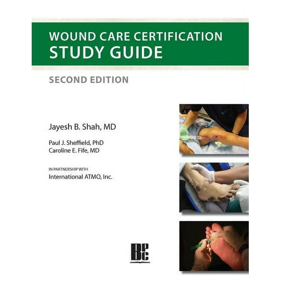 Wound Care Certification Study Guide 2nd Edition, (Paperback)