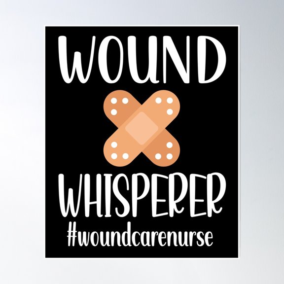 Wound Care Nurse Appreciation Rn Wound Nursing Poster Wall Art, Modern Wall Decor, 8x12 UNFRAMED