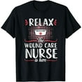 thumbnail image 1 of Wound Care Nurse Funny Relax Nursing Medical T-Shirt, 1 of 4
