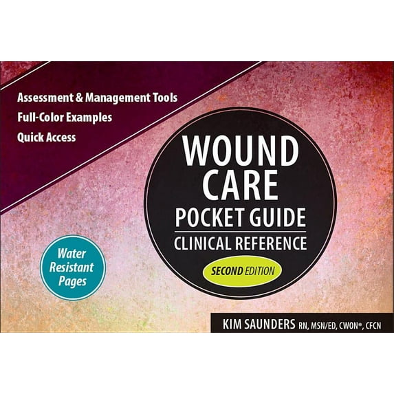 Wound Care Pocket Guide: Clinical Reference, Second Edition (Paperback)