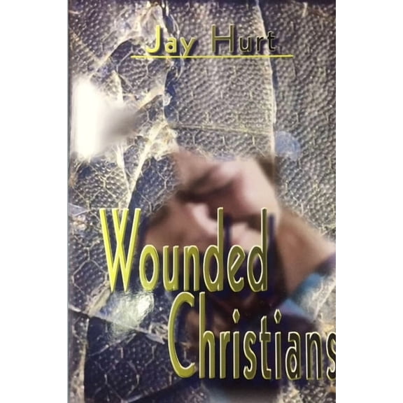 Wounded Christians (Paperback)
