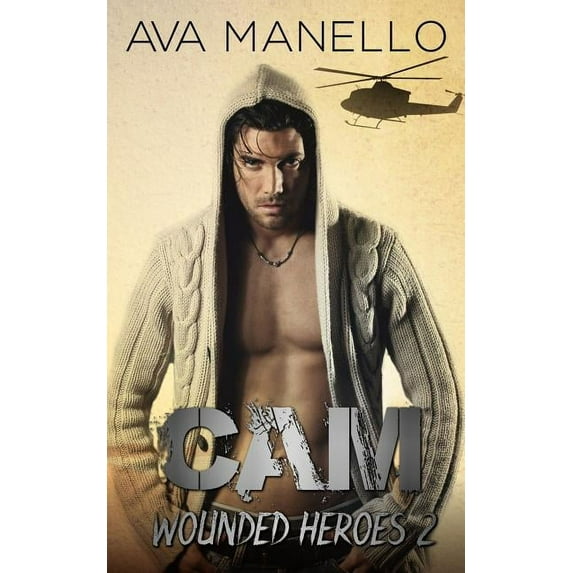 Cam Wounded Heroes Paperback 0993243622 9780993243622 Ava Manello