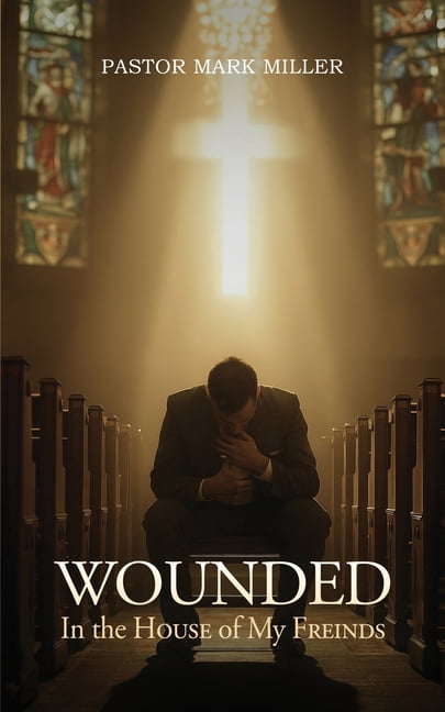 Wounded In The House Of My Friends, (Paperback)