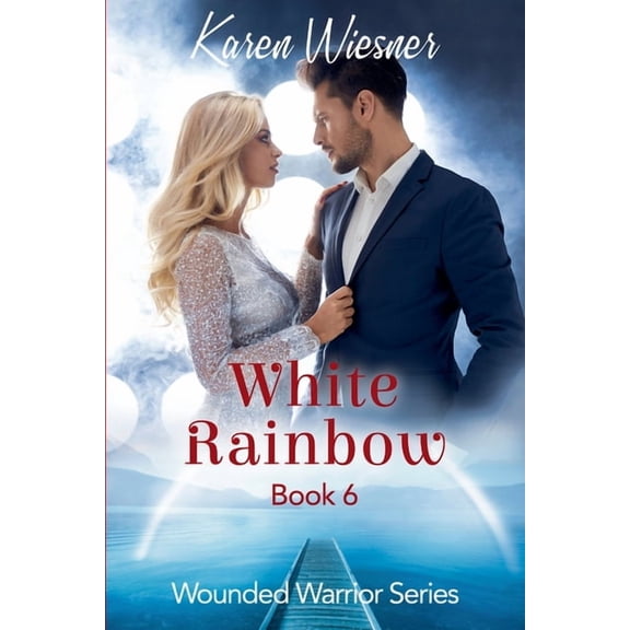 Wounded Warriors White Rainbow, Book 6, (Paperback)