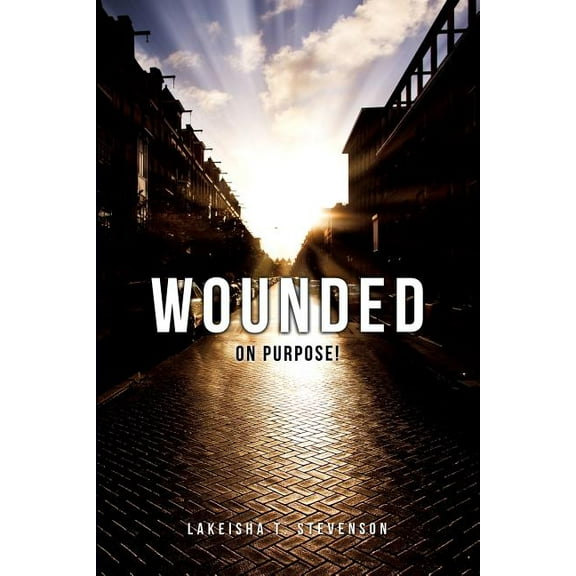 Wounded on Purpose!, (Paperback)