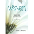 thumbnail image 1 of Woven: Removing Masks, Reclaiming Identity, Restoring Relationships, Reinventing Leadership, Reaching the World, (Paperback), 1 of 1