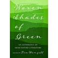 thumbnail image 1 of Pre-Owned Woven Shades of Green: An Anthology of Irish Nature Literature Paperback, 1 of 1