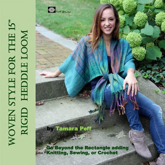Pre-Owned Woven Style for the 15" Rigid Heddle Loom: Go Beyond the Rectangle Combining Knitting, Sewing or Crochet Paperback