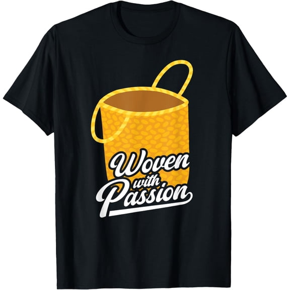Woven With Passion Basket Weaver Handmade Basket Weaving T-Shirt