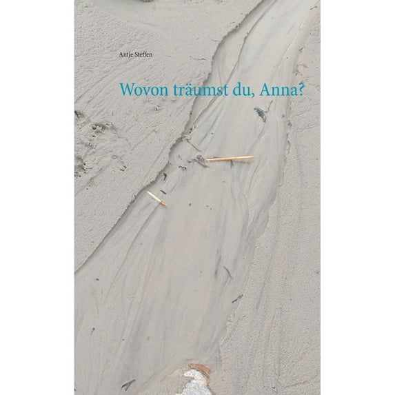 Wovon tr�umst du, Anna?