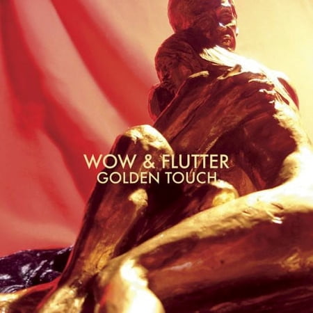 Wow & Flutter - Golden Touch - Alternative - CD