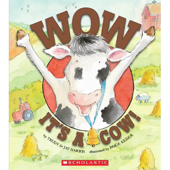 Pre-Owned Wow, It's A Cow! (Hardcover) 0545174902 9780545174909