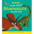 thumbnail image 1 of Pre-Owned Wow! Look What Dinosaurs Could Do! Paperback, 1 of 1