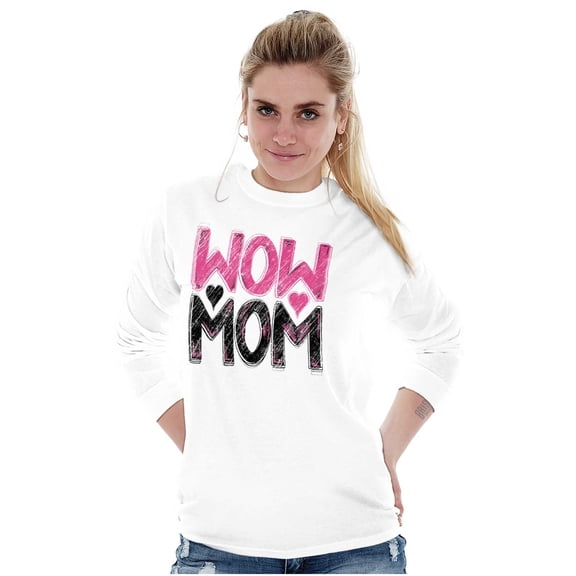 Wow Mom Freaking Awesome Mothers Day Women's Long Sleeve T Shirt Brisco Brands S