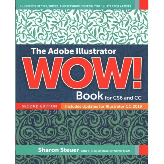 Pre-Owned The Adobe Illustrator Wow! Book for Cs6 and CC (Paperback) 013543209X 9780135432099